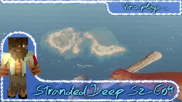 Stranded Deep LP S2 E04 - Flying in 0.05.E2 .. No Mods !! [1080p-60fps]