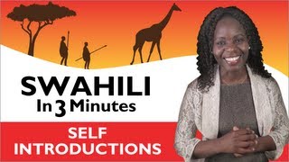 Learn Swahili - Swahili in Three Minutes - How to Introduce Yourself in Swahili