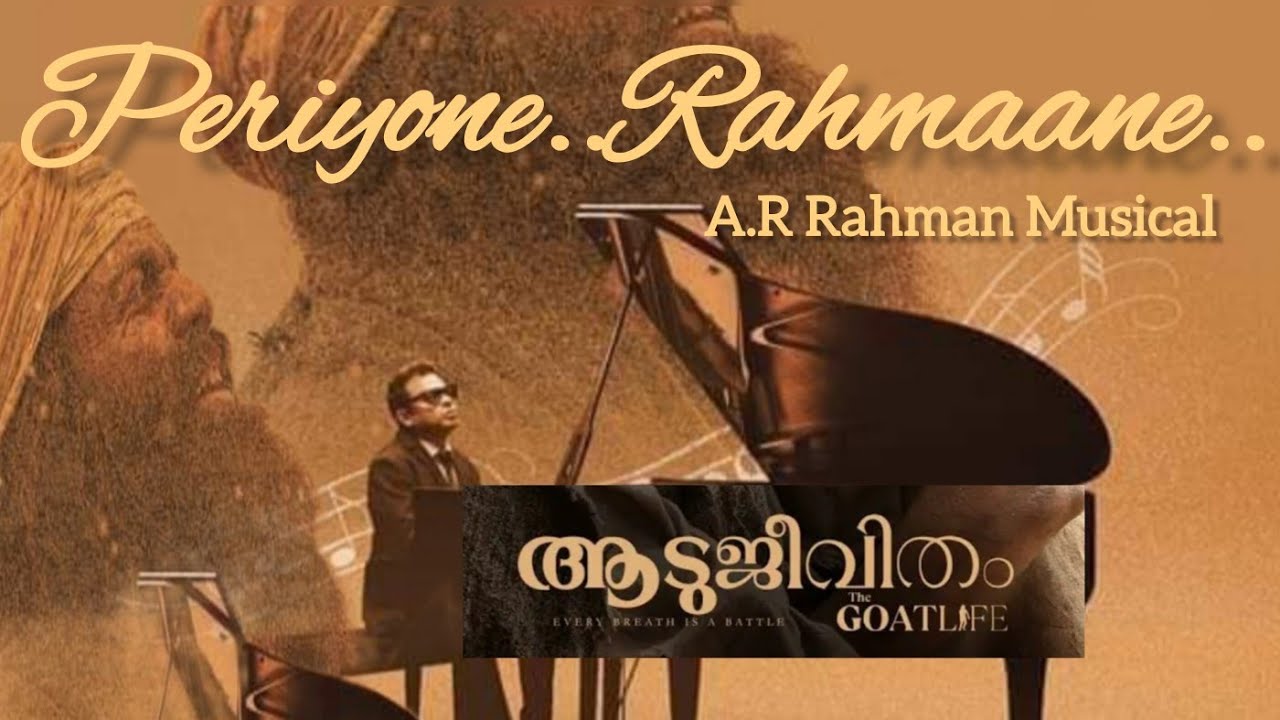 Periyone Song Aadujeevitham The Goat LifeARRahman Refeeq Ahamed Jithin Raj