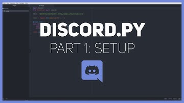 Discord.py: Making a Discord bot (Part 1: Setup) (READ DESCRIPTION)