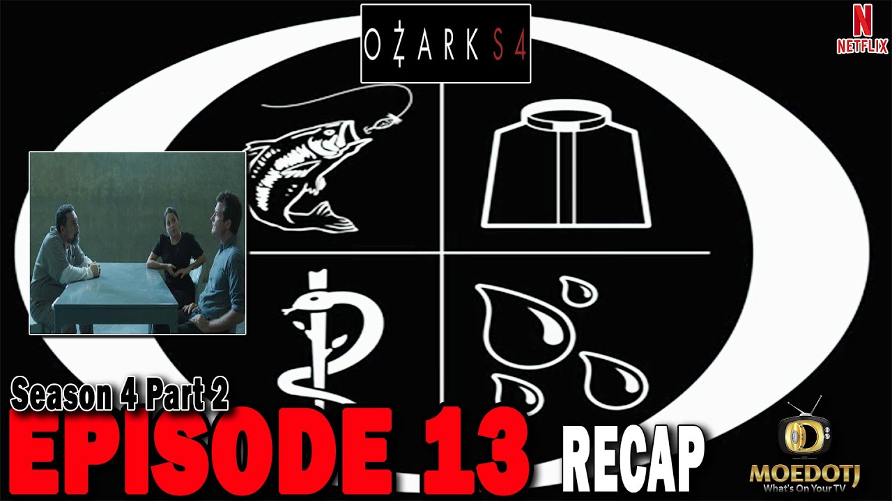 OZARK SEASON 4 PART 2 EPISODE 13 RECAP Mud 