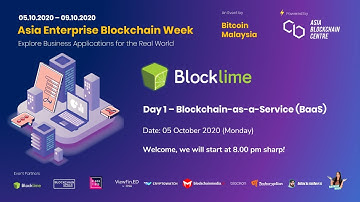 Asia Enterprise Blockchain Week | Day 1: Blockchain-as-a-Service (BaaS)