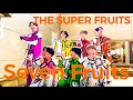 THE SUPER FRUITS「Seven Fruits」リリースイベント ライブ 歌詞付 