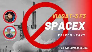 VIASAT-3 F3 - Falcon Heavy - Misión  de SpaceX (Directo en Español)