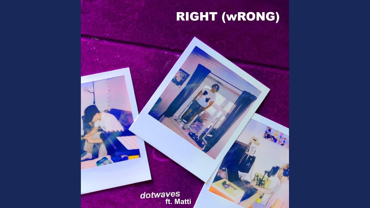 Смотреть «RIGHT (wRONG) (feat. Matti)» на YouTube Смотреть «RIGHT (wRONG) (feat. Matti)» на YouTube