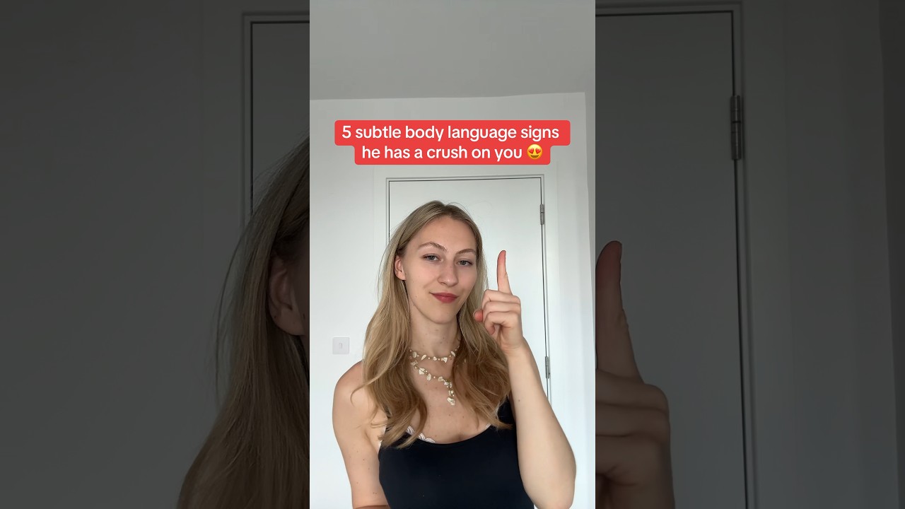 5 subtle signs he has a crush on you #datingadvice #bodylanguage #psychology