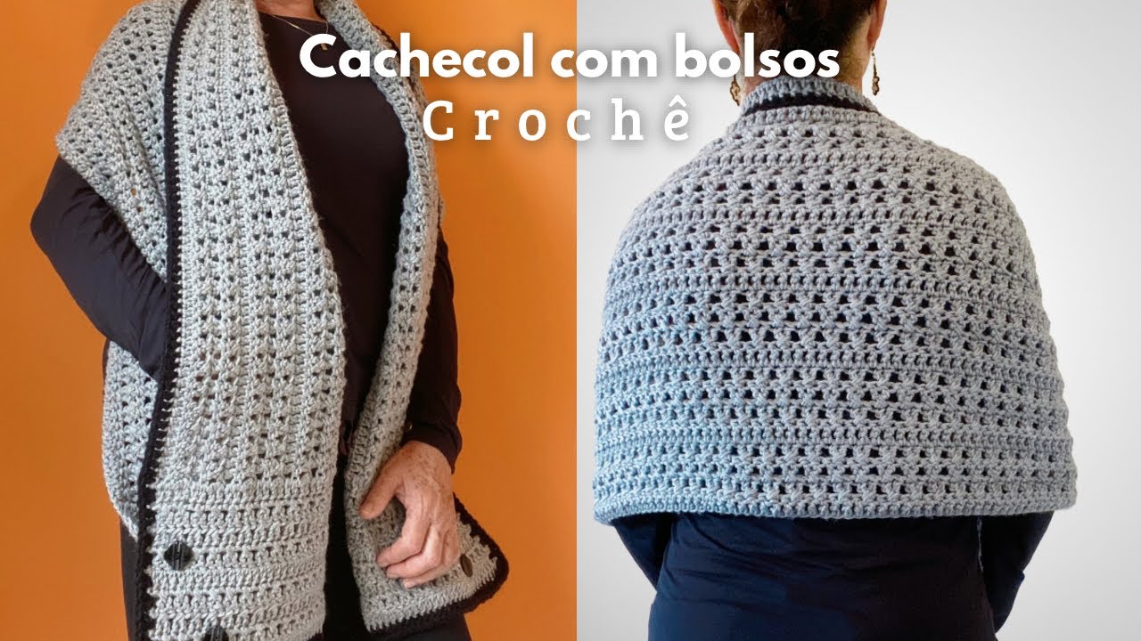 CACHECOL COM BOLSOS DE CROCHE / XALE DE CROCHE COM BOLSOS por @CrisTelesCroche