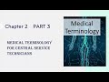 CRCST Chapter 2 Part 3 | Medical Terminology Made Easy