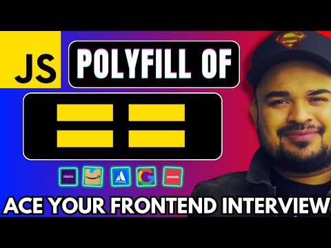 Polyfill of == (Abstract Quality)  Ace Your Javascript Interview Series by Frontend Master #reactjs
