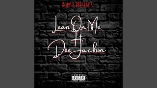 Lean on Me (feat. Dee Jackson)
