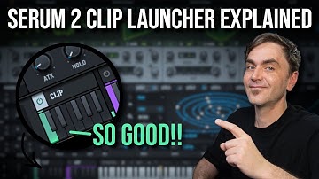 Serum 2 Clip Launcher Explained