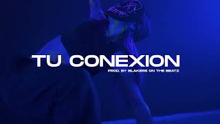 TU CONEXION - Beat Reggaeton Instrumental - Type 2023