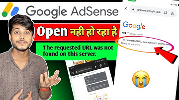 Google AdSense 404.That’s an error problem | The requested URL was not found on this server