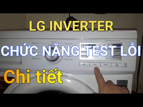 Test lỗi máy giặt LG inverter || ❤️ Điện lạnh Mai Chi ❤️
