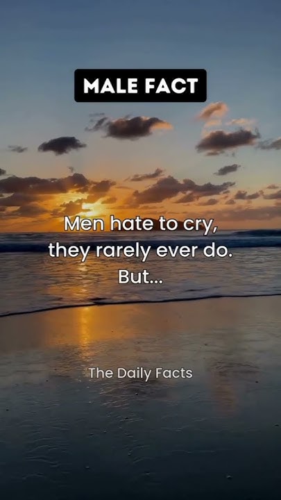 When A Guy Cries For A Woman It Means shorts malefacts YouTube if-a-guy-cries-for-you-facts-viral-shorts-psychologyfact-youtube