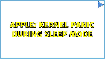 Apple: Kernel panic during sleep mode