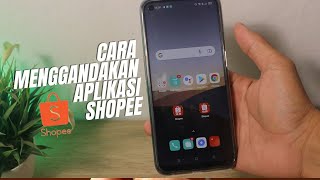 Cara Menggandakan Aplikasi Shopee Dalam 1 Smartphone screenshot 5