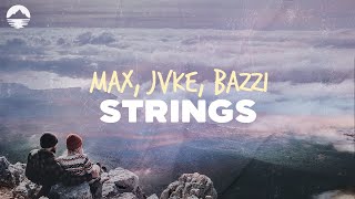 MAX - Strings (feat. JVKE, Bazzi) | Lyrics