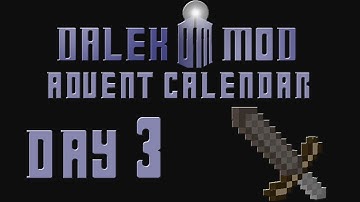 Dalek Mod Minecraft Advent Calendar Day 3