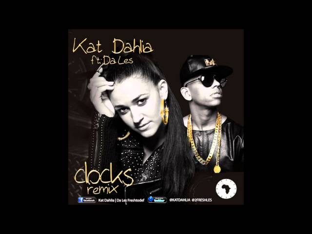 Clocks (REMIX) Kat Dahlia Ft Da Les (SOUTH AFRICA) class=