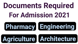 Documents Required for Admission 2022 Engineering Pharmacy Architecture Agriculture  Direct 2nd year