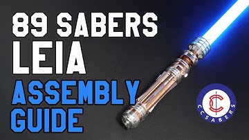 89Sabers LEIA saber assembly - Tutorial by CCSabers