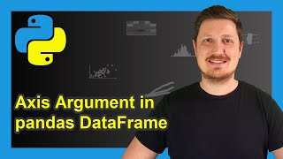 Axis in pandas DataFrame Explained (Example) | axis = 0 & 1 | How to Apply Argument & mean Function screenshot 5