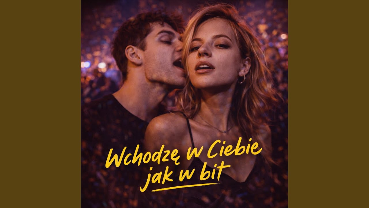 Wchodzę w Ciebie jak w bit