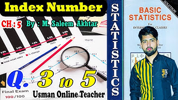 Index number statistics Q# 3 to 5 || statistics ch5 index number || index number statistics class 11
