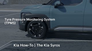 Tyre Pressure Monitoring System (TPMS) | The Kia Syros