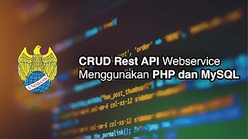 CRUD Rest API Webservice Menggunakan PHP dan MySQL