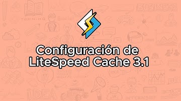 Configurar LiteSpeed Cache 3.1 en LiteSpeed Web Server