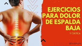 Ejercicios para Aliviar el Dolor de Espalda Baja y Ciática