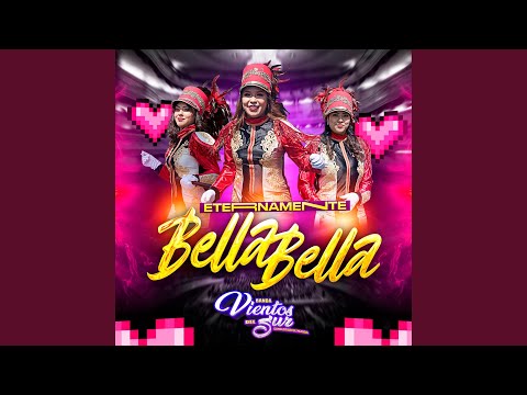Eternamente Bella Bella