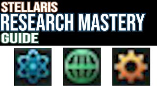 Stellaris Research Mastery Guide