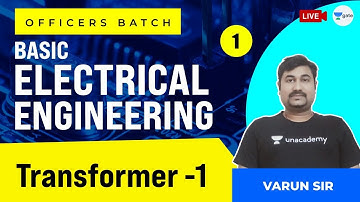Transformer - 1 | L:1 | Basic Electrical Engineering | ESE 2021 | Officers Batch | Varun Srivastava