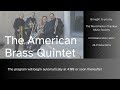 Capture de la vidéo The Westchester Chamber Music Society Presents: The American Brass Quintet