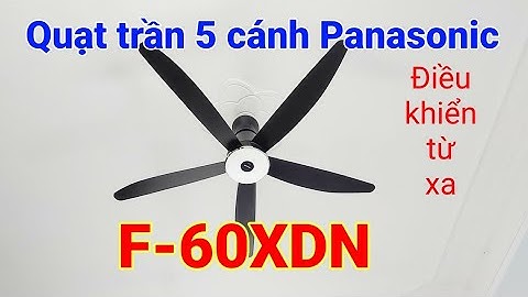 Quạt trần 5 cánh Panasonic F-60XDN | Quạt trần điều khiển từ xa