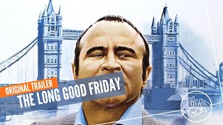 The Long Good Friday | 1980 | Original Trailer | VO | Bob Hoskins, Pierce Brosnan, Thriller