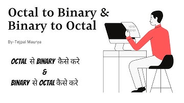 Octal to Binary conversion and Binary to Octal Conversion || Number System || Hindi