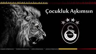 Çocukluk Aşkımsın Galatasaray