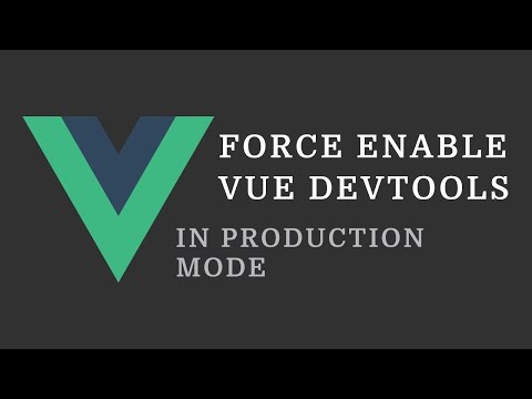Vue Tip: Force enable Vue Devtools in production