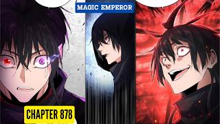Magic Emperor - Devil Buttler Chapter 878 [English Sub]