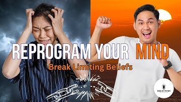 Reprogram Your Mind for Success – Break Free from Limiting Beliefs
