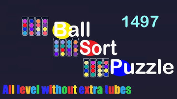 Ball Sort Puzzle Level 1497 🎯 All level without extra tube 😂Game Walkthrough😘