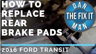 2016 Ford Transit - How to Replace Rear Brake Pads - DIY