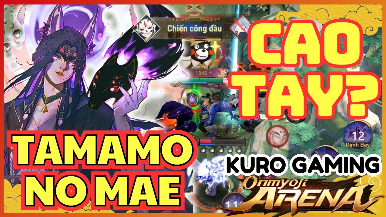 Onmyoji Arena | Tamamo No Mae | Pháp Sư Cực Mạnh Nhưng Thả Chiêu Hụt | Season 24