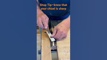Shop Tip—know that your chisel is sharp.  #shorts #diy #woodworking