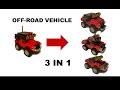 TRANSFORM LEGO OFF-Road VEHICLE - 3 IN 1 - EASY TUTORIAL IN TIMELEPSE