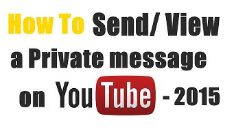 How to send/view a Private message on YouTube
